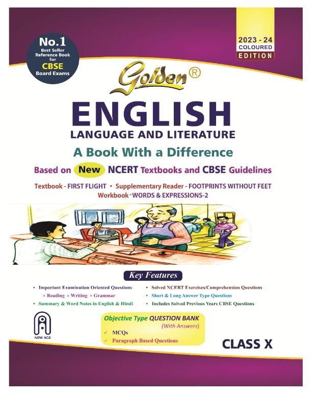 Golden English Language and Literature: Based on NEW NCERT First Flight and Footprints without feet for Class - 10 (For CBSE 2024 Board Exams, includes Objective Type Question Bank)